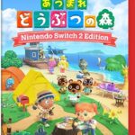あつまれ　どうぶつの森 Nintendo Switch 2 Edition